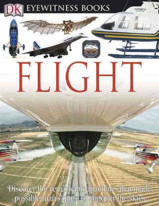 Carte DK EYEWITNESS BOOKS FLIGHT Andrew Nahum