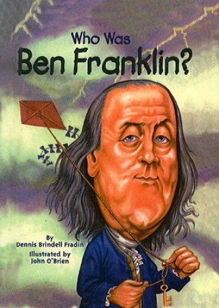 Könyv Who Was Ben Franklin? Dennis Brindell Fradin