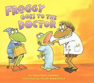 Kniha Froggy Goes to the Doctor Jonathan London