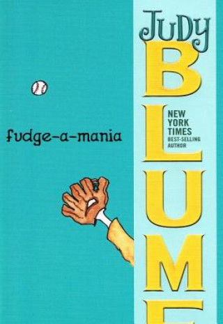 Kniha Fudge-A-Mania Judy Blume