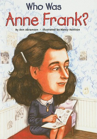 Book Who Was Anne Frank? Ann Abramson