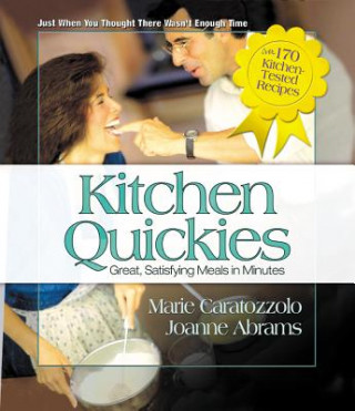 Libro Kitchen Quickies: Great, Satisfying Meals in Minutes Marie Caratozzolo