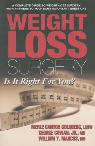 Kniha Weight Loss Surgery: Is It Right for You? Merle Cantor Goldberg