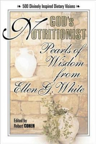 Kniha God'S Nutritionist Ellen Gould Harmon White