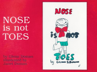 Könyv Nose Is Not Toes Glenn Doman