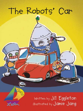 Kniha Rigby Sails Early: Leveled Reader Robots Car the Various