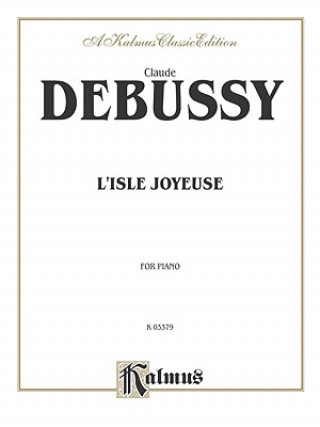 Knjiga L'Isle Joyeuse Claude Debussy