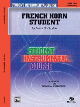 Carte French Horn Student: Level Two (Intermediate) James Ployhar