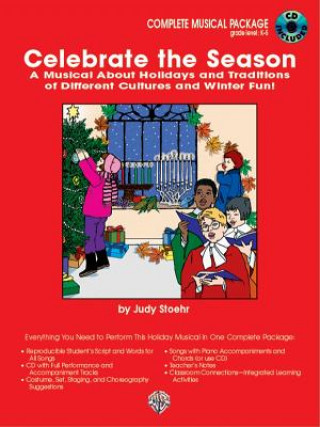 Carte Celebrate the Season (a Musical about Holidays and Traditions of Different Cultures): Complete Package, Book & CD Judy Stoehr