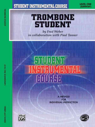 Book Trombone Student: Level One (Elementary) Fred Weber