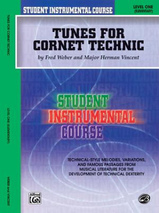 Kniha Student Instrumental Course Tunes for Cornet Technic: Level I Fred Weber