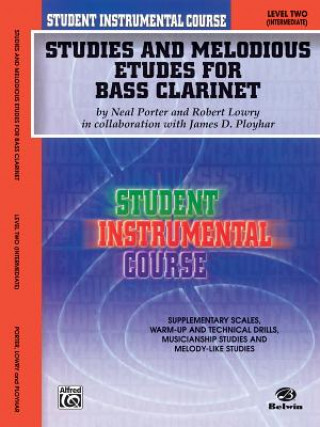 Carte Student Instrumental Course Studies and Melodious Etudes for Bass Clarinet: Level II Neal Porter