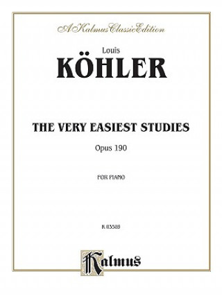 Kniha The Very Easiest Studies, Op. 190 Louis Khler