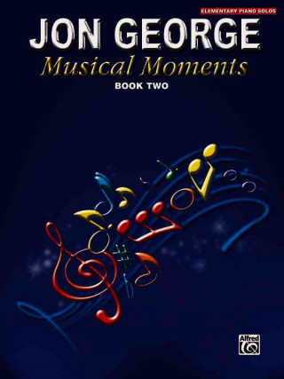 Kniha Musical Moments, Bk 2 Jon George