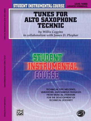 Kniha Student Instrumental Course Tunes for Alto Saxophone Technic: Level III Willis Coggins