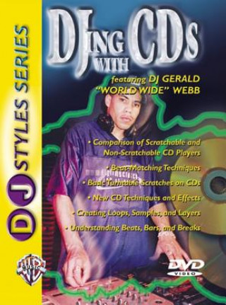 Wideo DJ Styles: Djing with CDs, DVD Gerald "World Wide" Webb