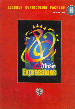 Книга Music Expressions Kindergarten: Teacher Curriculum Package Susan L. Smith