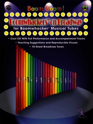 Könyv Boom Boom! Boomwhackers® on Broadway (for Boomwhackers® Musical Tubes) Gayle Giese