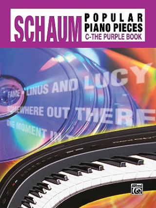 Książka John W. Schaum Popular Piano Pieces: C - The Purple Book John W. Schaum