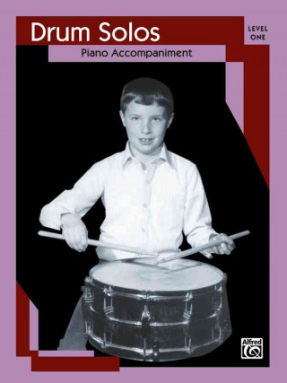 Książka Drum Solos: Level I Piano Acc. Alfred Publishing