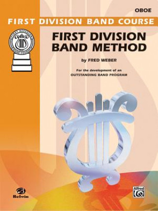 Kniha First Division Band Method, Part 3: Oboe Fred Weber