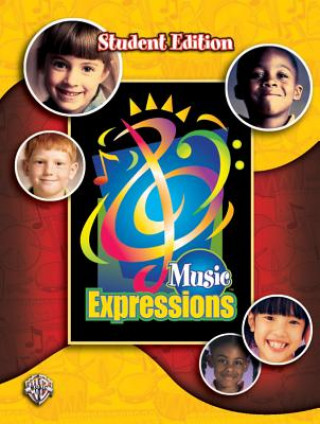 Kniha Music Expressions Grade 2: Student Edition Alfred Publishing