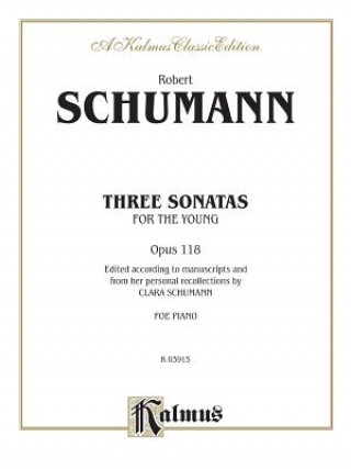 Könyv Three Sonatas for the Young, Op. 118 Robert Schumann