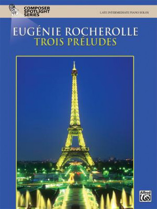 Book Trois Preludes Eugenie R. Rocherolle