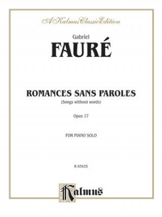 Książka Romances Sans Paroles, Opus 17: (Songs Without Words) Gabriel Faure