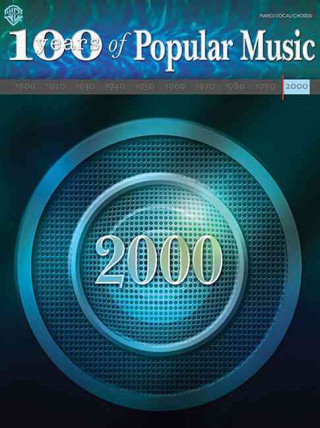 Knjiga 2000: 100 Years of Popular Music Alfred Publishing