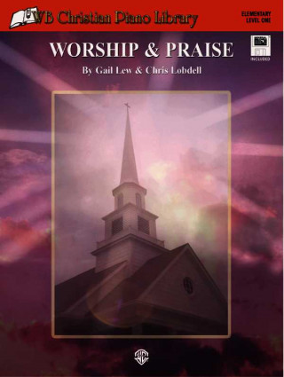 Carte WB Christian Piano Library: Worship & Praise, Book & General MIDI Disk [With MIDI Disk] Gail Lew