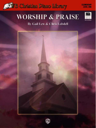 Książka WB Christian Piano Library: Worship & Praise, Book & General MIDI Disk [With MIDI Disk] Gail Lew