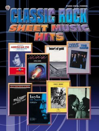 Kniha Classic Rock Sheet Music Hits: Piano/Vocal/Chords Alfred Publishing