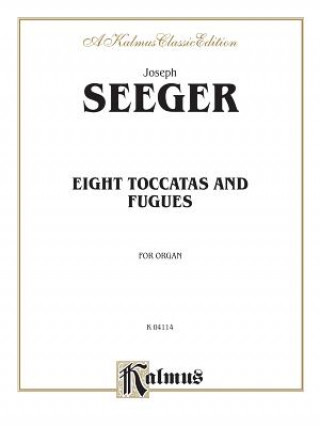 Kniha Eight Toccatas and Fugues Joseph Seeger