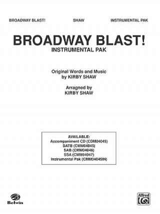 Carte Broadway Blast! (a Medley): Featuring "Lullaby of Broadway," "Forty-Second Street," "They're Playing My Song," "If My Friends Could See Me Now," a Kirby Shaw