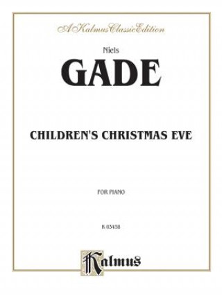 Książka Children's Christmas Eve Niels Gade