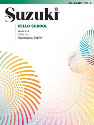Kniha Suzuki Cello School, Vol 6: Cello Part Shinichi Suzuki
