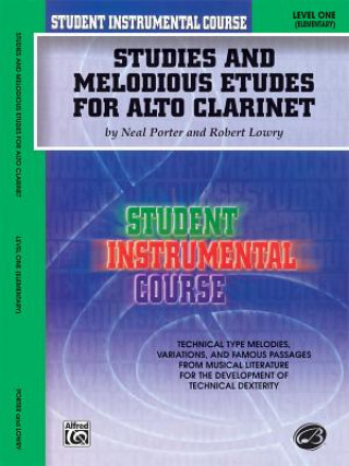 Carte Student Instrumental Course Studies and Melodious Etudes for Alto Clarinet: Level I Neal Porter