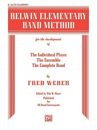 Kniha Belwin Elementary Band Method: E-Flat Alto Clarinet (E-Flat Clarinet) Fred Weber