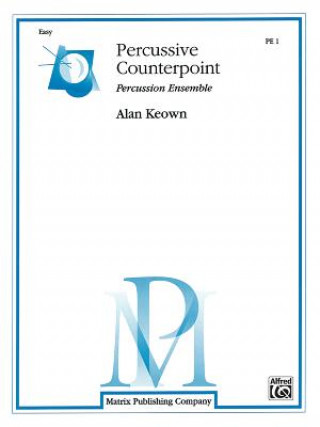 Kniha Percussive Counterpoint: For 5 Players Alan Keown