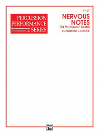 Buch Nervous Notes: For Percussion Sextet Anthony Cirone