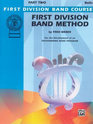 Kniha First Division Band Method, Part 2: Bells Fred Weber