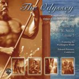 Audio The Odyssey: The Music of Robert W. Smith, Volume 3 Robert W. Smith