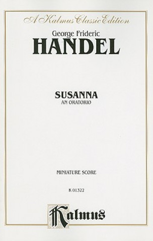 Kniha Susanna: An Oratorio: Miniature Score George Frideric Handel