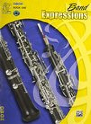 Carte Band Expressions, Book One: Student Edition: Oboe (Texas Edition) Robert W. Smith