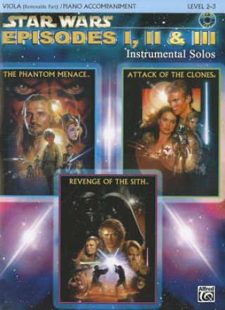 Kniha Star Wars Episodes I, II & III Instrumental Solos for Strings: Viola, Book & CD John Williams