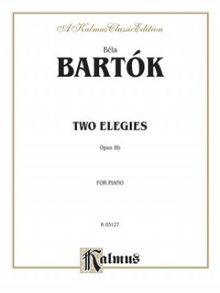 Könyv Two Elegies, Op. 88 B'La Bartk