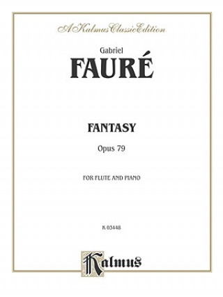 Carte Fantasy, Op. 79: Part(s) Gabriel Faur'