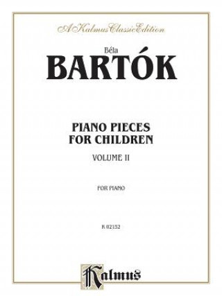 Book Piano Pieces for Children, Volume II Bela Bartok