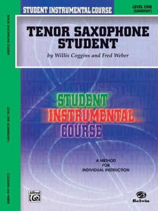 Carte Student Instrumental Course Tenor Saxophone Student: Level I Fred Weber